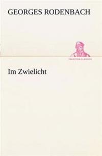 Im Zwielicht
