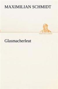 Glasmacherleut