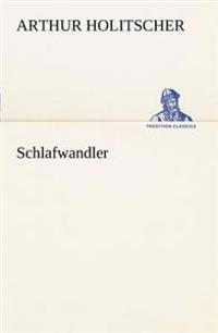Schlafwandler