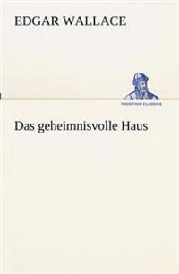 Das geheimnisvolle Haus