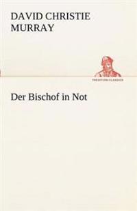 Der Bischof in Not