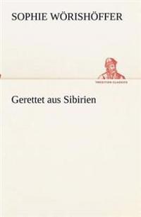 Gerettet aus Sibirien