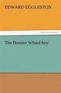 Bokomslag för "The Hoosier School-boy"