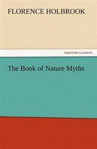 Bokomslag för "The Book of Nature Myths"