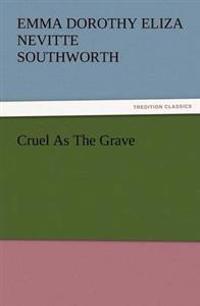 Cruel as the Grave