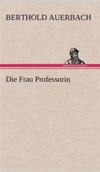Die Frau Professorin