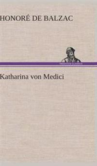 Katharina Von Medici