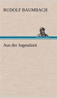 Bokomslag for "Aus Der Jugendzeit"