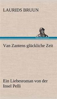 Van Zantens Gluckliche Zeit