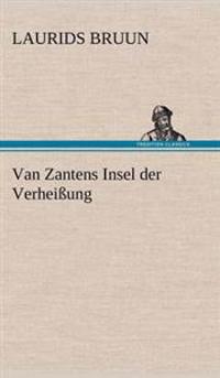 Van Zantens Insel Der Verheissung