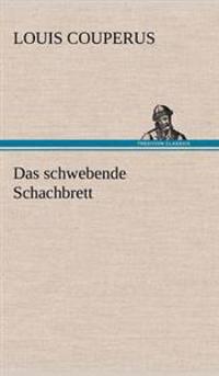 Das Schwebende Schachbrett