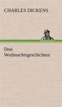 Drei Weihnachtsgeschichten