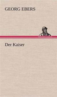 Der Kaiser