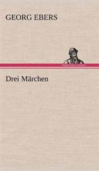 Drei Marchen