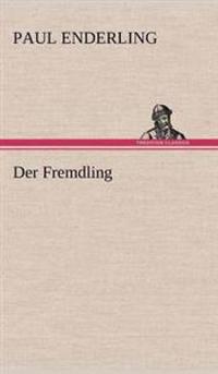 Der Fremdling