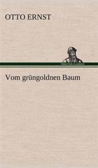 Vom Grungoldnen Baum