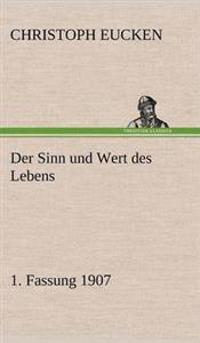 Bokomslag för "Der Sinn Und Wert Des Lebens. 1. Fassung 1907"