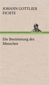Die Bestimmung Des Menschen