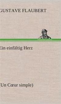 Ein Einfaltig Herz