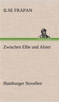 Zwischen Elbe Und Alster