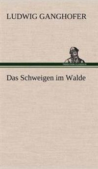 Das Schweigen Im Walde