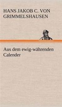 Aus Dem Ewig-Wahrenden Calender