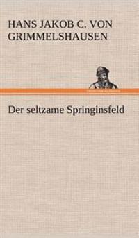 Der Seltzame Springinsfeld