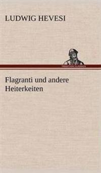 Flagranti Und Andere Heiterkeiten