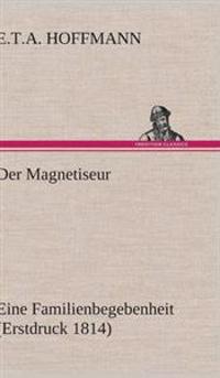 Der Magnetiseur