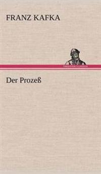 Der Prozess