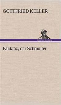 Pankraz, Der Schmoller