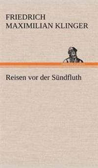 Reisen VOR Der Sundfluth