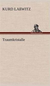 Traumkristalle