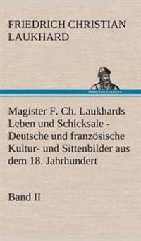 Bokomslag för "Magister F. Ch. Laukhards Leben Und Schicksale - Band II"