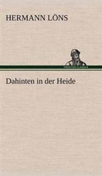 Dahinten in Der Heide