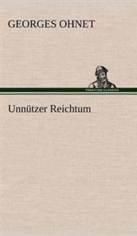 Unnutzer Reichtum