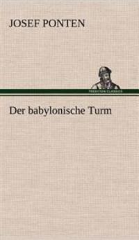 Der Babylonische Turm