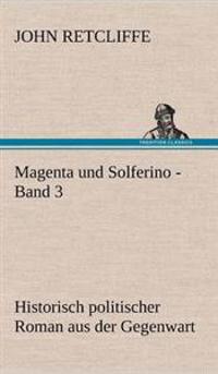 Magenta Und Solferino - Band 3