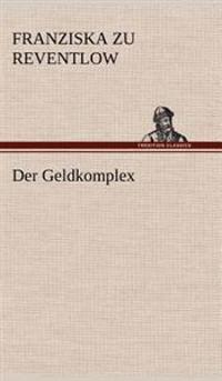 Der Geldkomplex