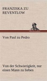 Von Paul Zu Pedro
