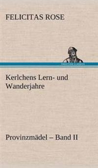 Kerlchens Lern- Und Wanderjahre