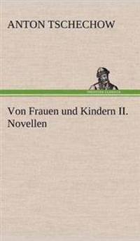 Bokomslag för "Von Frauen Und Kindern II. Novellen"