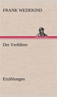 Der Verfuhrer - Erzahlungen