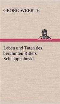 Leben Und Taten Des Beruhmten Ritters Schnapphahnski