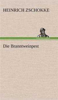 Die Branntweinpest