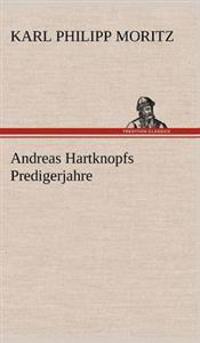 Andreas Hartknopfs Predigerjahre