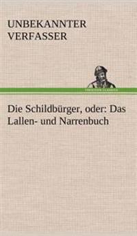 Die Schildburger, Oder