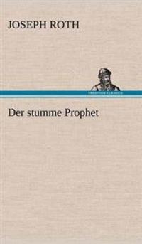 Der stumme Prophet