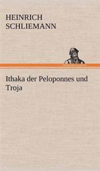 Ithaka Der Peloponnes Und Troja