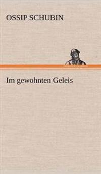 Im Gewohnten Geleis